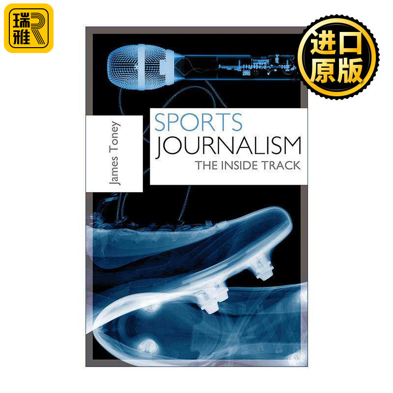 英文原版 Sports Journalism 体育新闻学 James Toney 英文版 进口英语原版书籍