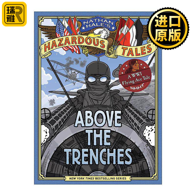 英文原版 Above the Trenches Nathan Hale's Hazardous Tales 012 内森·黑尔危险故事集12 战壕之上 一战飞行传奇 历史科普漫画