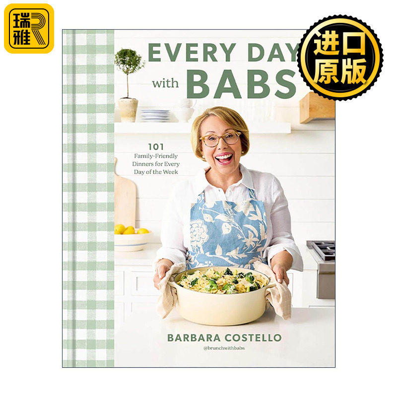 英文原版 Every Day with Babs 与巴布斯的每一天 101道家庭晚餐美食食谱 甜品烘焙 精装 Barbara Costello 进口英语原版书籍