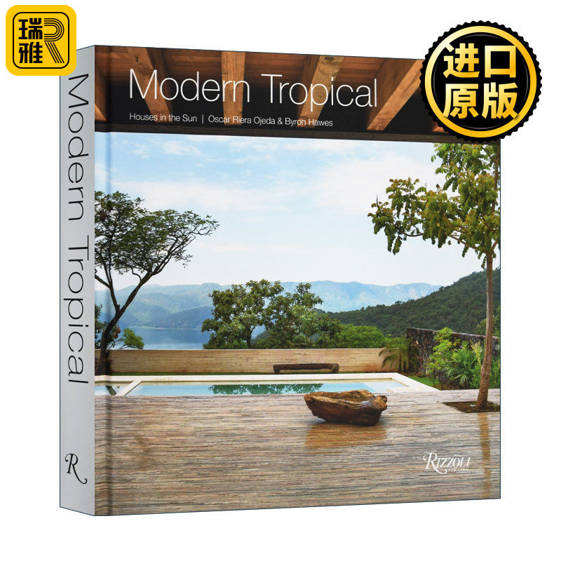 现代热带 阳光下的房子 英文原版 Modern Tropical Houses in the Sun 精装 东南亚南美 地区创意别墅建筑与室内设计 进口英语书籍