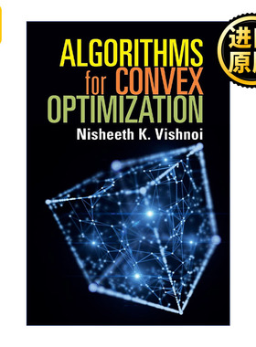 Algorithms for Convex Optimization 凸优化算法 Nisheeth K. Vishnoi