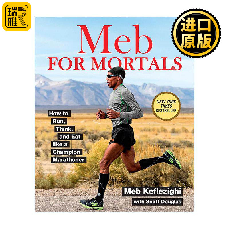英文原版 Meb For Mortals 凡人 如何像马拉松冠军一样跑步 思考和吃饭 美国传奇跑者梅布·克夫勒兹吉 英文版 进口英语原版书籍