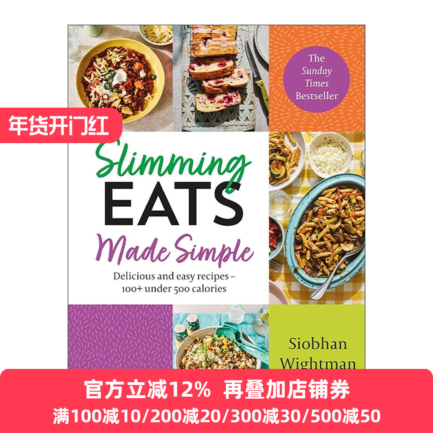 英文原版 Slimming Eats Made Simple 减肥瘦身低卡饮食 美味又简单的食谱精装 低于500卡路里 英文版 进口英语原版书籍