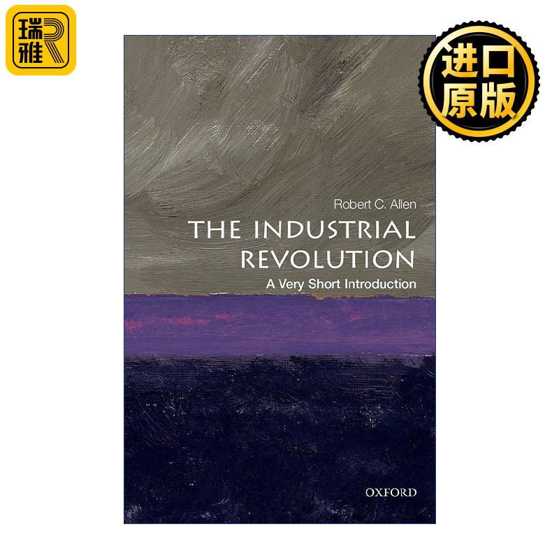 The Industrial Revolution: A Very Short Introduction 工业革命 牛津通识读本