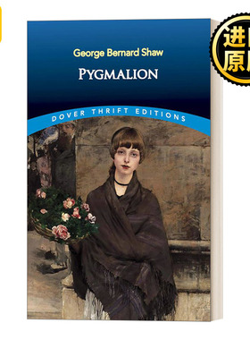 Pygmalion卖花女 萧伯纳 Dover Thrift Editions 英文原版