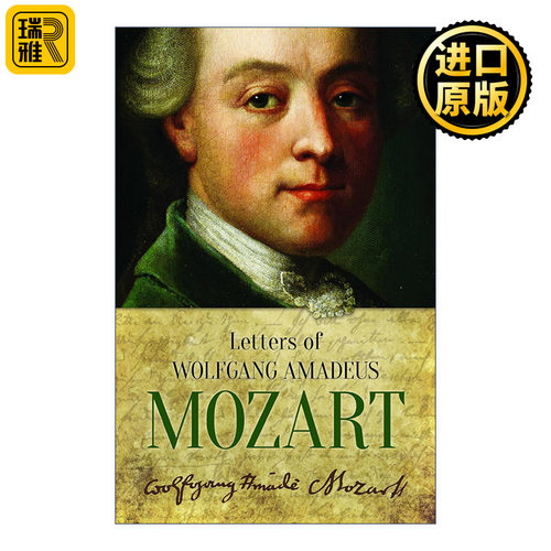 Letters of Wolfgang Amadeus Mozart 莫扎特书信集
