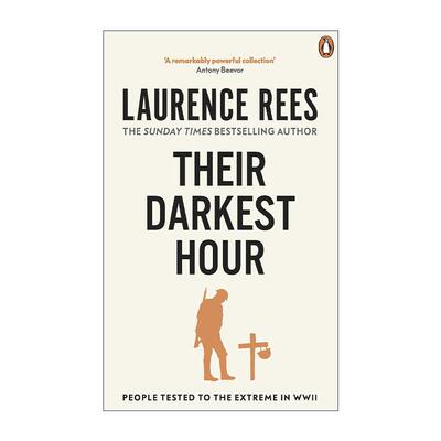英文原版 Their Darkest Hour 至暗时刻 二战中被逼向极限的人们 劳伦斯.里斯 英文版 进口英语原版书籍