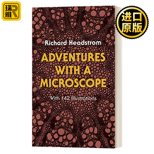 Adventures with a Microscope显微镜探险 内有142幅插图 英文原版