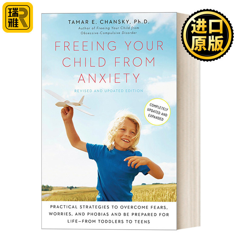 Freeing Your Child from Anxiety 让孩子远离焦虑 修订更新版 帮助孩子摆脱不安 害怕与恐惧的心理课 塔玛·琼斯基