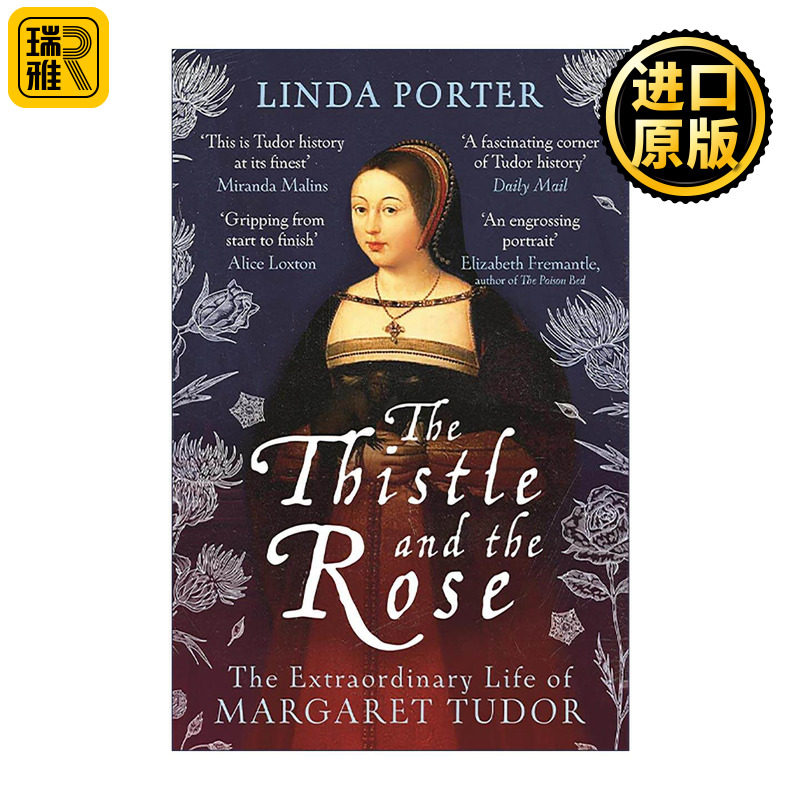 英文原版 The Thistle and The Rose 蓟花与玫瑰 苏格兰詹姆斯四世与英格兰公主玛格丽特·都铎的史诗爱情故事 进口英语原版书籍