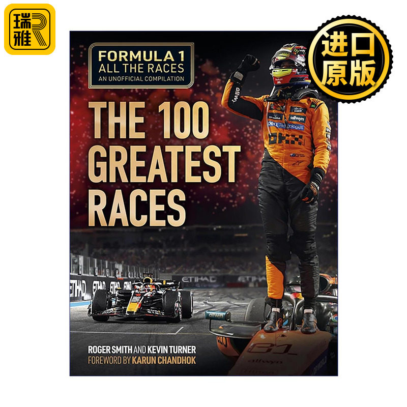英文原版 Formula 1 All the Races: the 100 Greatest Races 一级方程式赛车F1全赛事 100场伟大比赛 精装 英文版 进口英语原版书