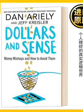 怪诞行为学 理智与金钱 英文原版 Dollars and Sense 英文版 Dan Ariely；Jeff Kreisler  进口英语书籍