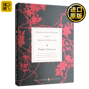 西班牙语 Love and 英文原版 英文版 巴勃罗聂鲁达 歌 Poems 二十首情诗和绝望 Despair Neruda Pablo Song Twenty