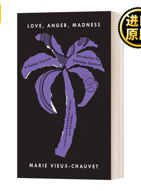 Love Anger Madness A Haitian Triptych