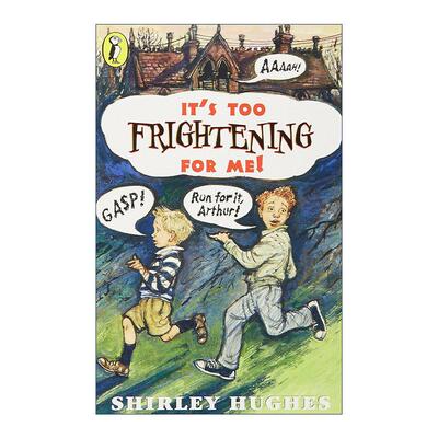 英文原版 It's Too Frightening for Me! 邪门的旧房子 雪莉·休斯故事书 两次凯特格林纳威奖获得者 英文版 进口英语原版书籍