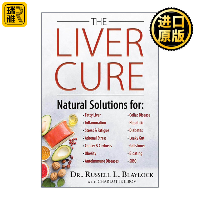 英文原版 The Liver Cure 肝脏治疗 健康自然疗法 糖尿病 脂肪肝 Russell L. Blaylock 精装 英文版 进口英语原版书籍