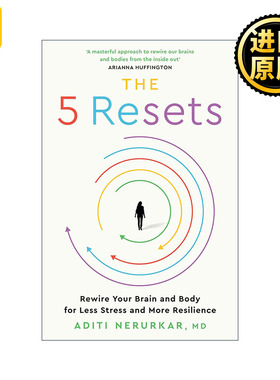 The Five Resets 五次重置 重新连接大脑和身体 使压力为我们服务 阿迪提•内鲁卡
