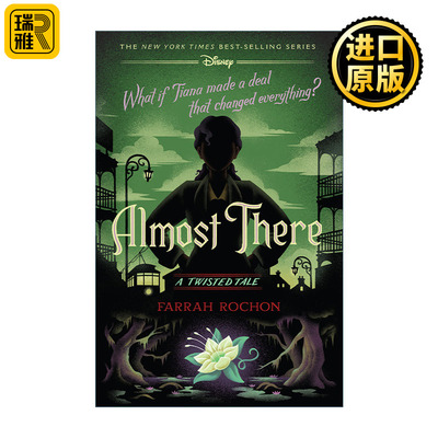 Almost There: A Twisted Tale 公主与青蛙 迪士尼反转故事系列 精装