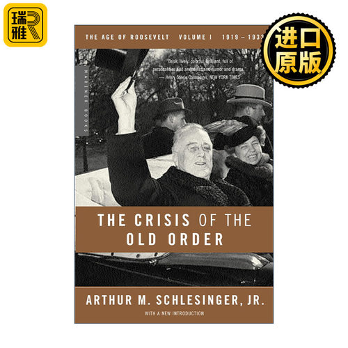 The Crisis of the Old Order 旧秩序的危机 1919—1933  罗斯福时代三部曲 小阿瑟·施莱辛格