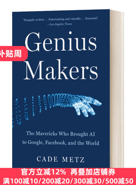 英文原版 Genius Makers 天才制造者 把人工智能带到谷歌 Facebook和世界 探讨人工智能发 英文版 Cade Metz 进口英语原版书籍