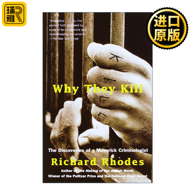 Why They Kill 他们为什么杀人 人们何以变得暴力 我们对此能做什么 普利策奖得主Richard Rhodes