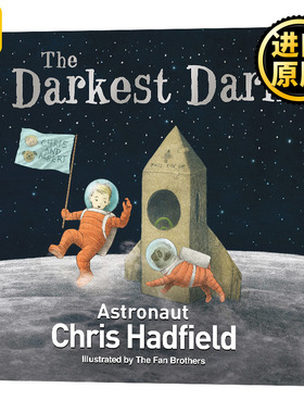 黑暗的深处 The Darkest Dark 英文原版 太空宇航员绘本 范氏兄弟 Chris Hadfield 英文版进口原版英语书籍