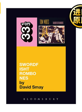 Tom Waits' Swordfishtrombones 汤姆·韦茨 剑鱼长号 33 1/3经典音乐系列