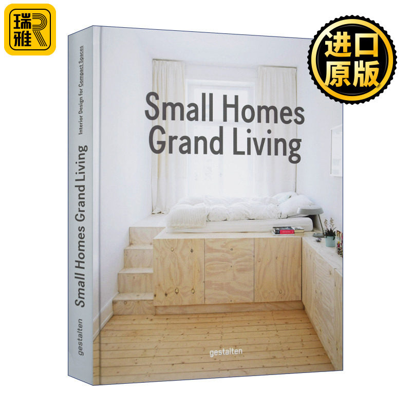 Small Homes, Grand Living: Interior Design for Compact Spaces小房子的豪华生活:紧凑空间室内设计 精装