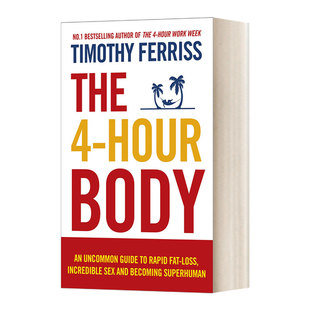 每周健身4小时 英文原版 The 4 Hour Body 蒂莫西费里斯Timothy Ferriss 每周工作四小时巨人的工具Tools of Titans作者 英语书籍