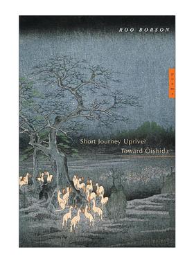 英文原版 Short Journey Upriver Toward Oishida 逆流前往大石田的短途旅行 诗歌 加拿大总督奖得主Roo Borson 进口英语原版书籍