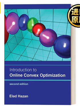 英文原版 Introduction to Online Convex Optimization second edition 在线凸优化导论 第二版 Elad Hazan精装 进口英语原版书籍