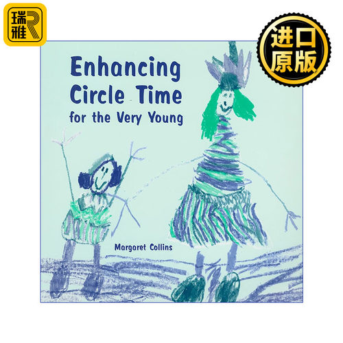 Enhancing Circle Time for the Very Young 3-7岁孩子体验圆圈时间指南