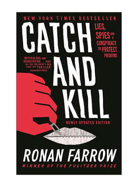 Catch and Kill 捕杀 保护猎艳者的谎言、监视与阴谋 韦恩斯坦事件 罗南·法罗 Ronan Farrow