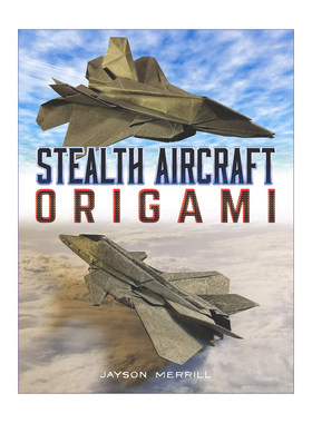 英文原版 Stealth Aircraft Origami 隐形飞机折纸 英文版 Jayson Merrill 进口英语原版书籍