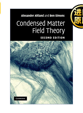 Condensed Matter Field Theory 凝聚态场论 Alexander Altland 精装
