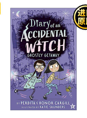 英文原版 Ghostly Getaway Diary of an Accidental Witch 意外女巫日记系列 幽灵般的逃亡 儿童章节桥梁故事书 Perdita Cargill