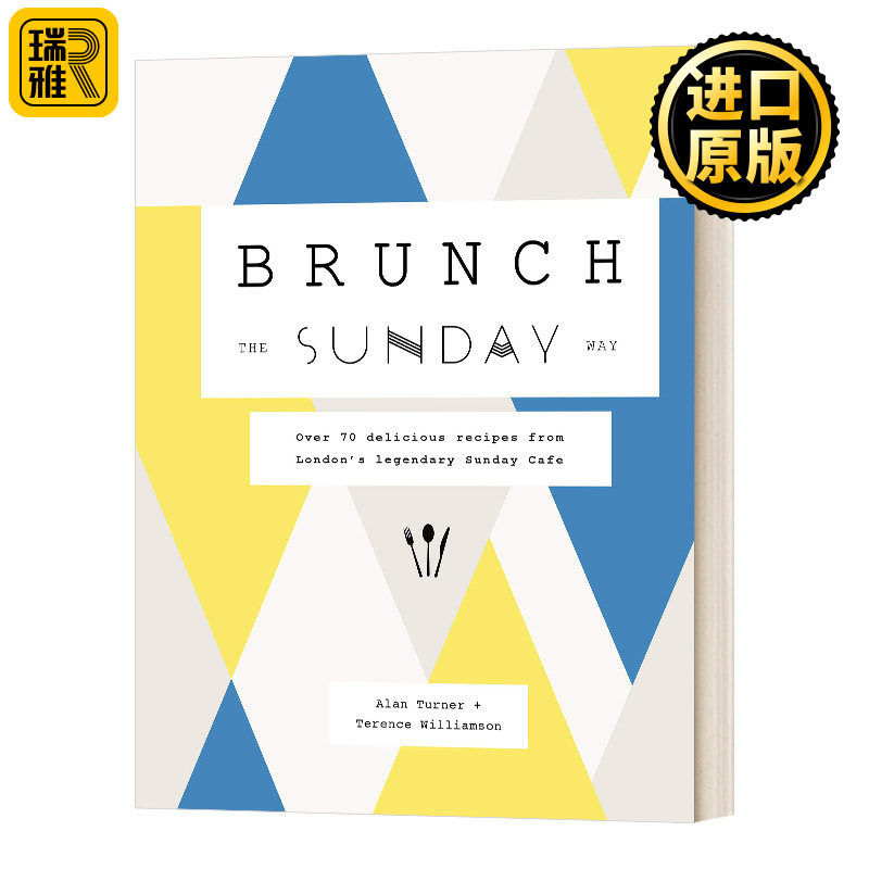 周日吃早午餐的方式 来自伦敦传奇周日咖啡馆的70多道美味食谱 Brunch the Sunday Way 精装