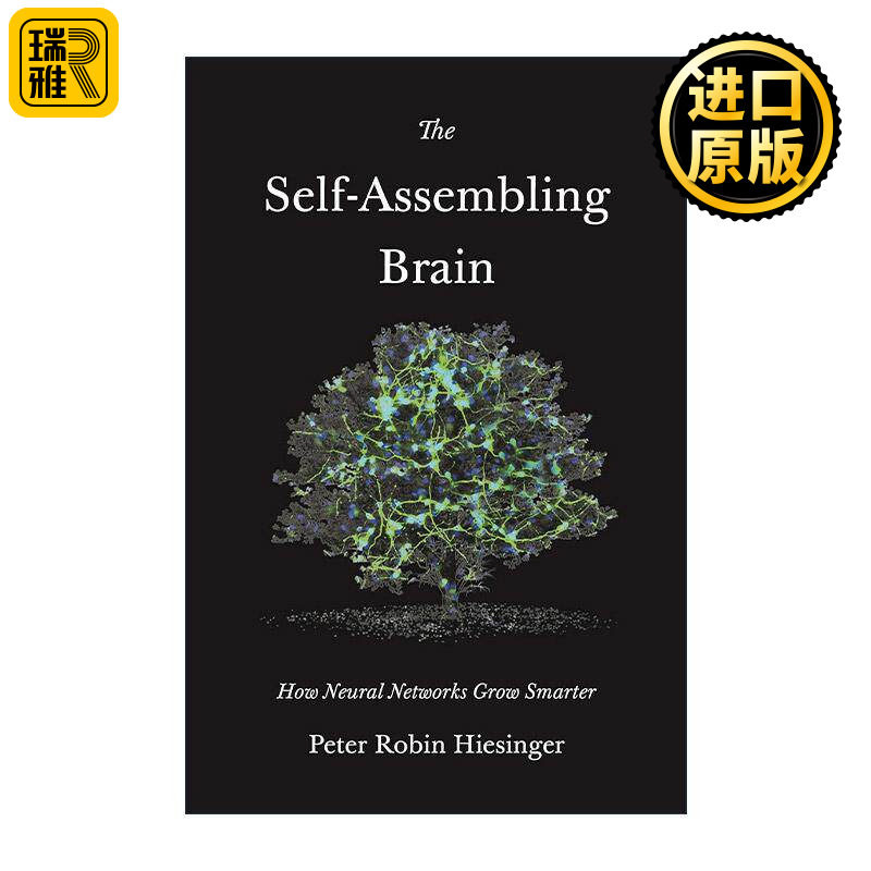 英文原版 The Self-Assembling Brain 自我组装的大脑 神经网络如何变得更聪明 Peter Robin Hiesinger 英文版 进口英语原版书籍