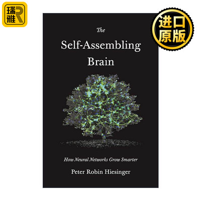 英文原版 The Self-Assembling Brain 自我组装的大脑 神经网络如何变得更聪明 Peter Robin Hiesinger 英文版 进口英语原版书籍