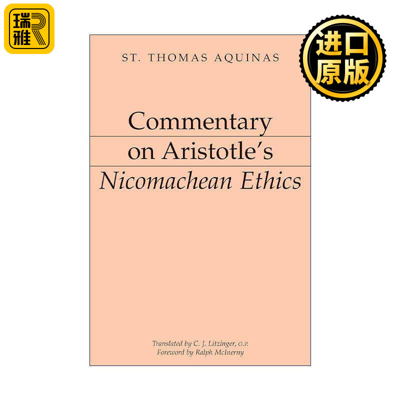 英文原版 Commentary on Aristotle's Nicomachean Ethics 亚里士多德评注系列 尼各马可伦理学 哲学 圣托马斯·阿奎纳 英文版