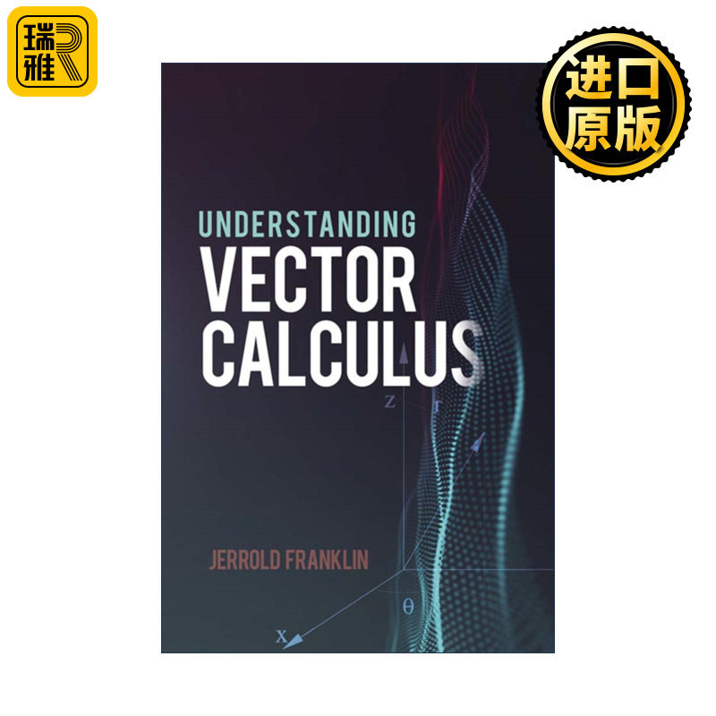 英文原版 Understanding Vector Calculus 理解向量微积分 实际发展和解决的问题 数学 Jerrold Franklin 英文版进口英语原版书籍