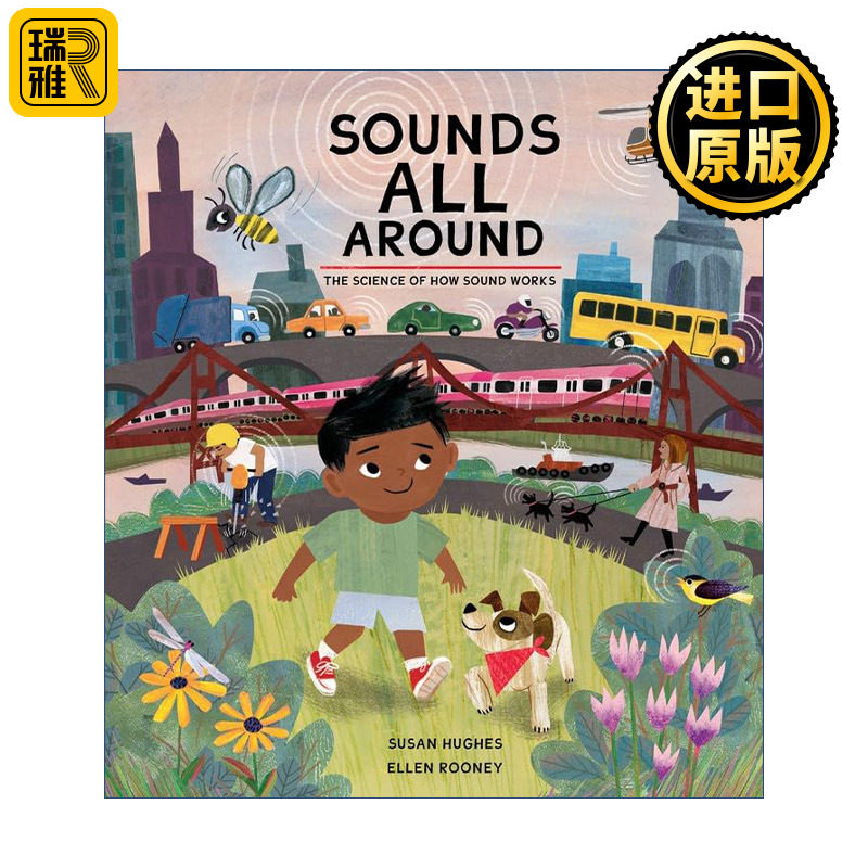 Sounds All Around 无处不在的声音 精装科普绘本 The Science of How系列图片