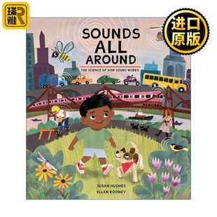Sounds All Around 无处不在的声音 精装科普绘本 The Science of How系列