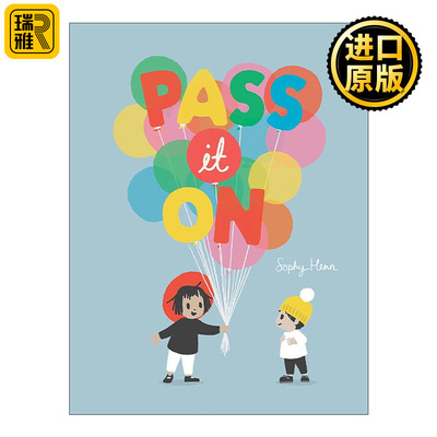 英文原版 Pass It On 传递下去 给予 分享和快乐的故事 儿童精装绘本 Sophy Henn 英文版 进口英语原版书籍