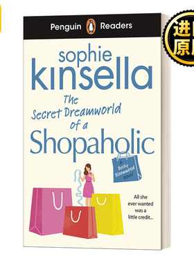 Penguin Readers Level 3: The Secret Dreamworld of a Shopaholic 企鹅英语分级阅读3级 购物狂的秘密梦想世界 A2