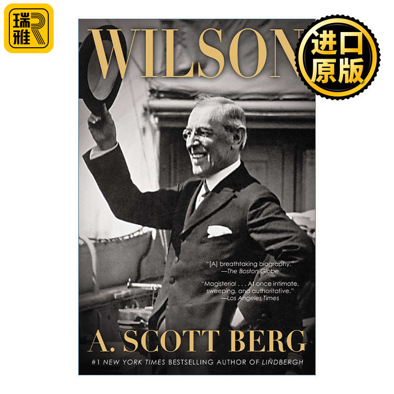 Wilson 托马斯·伍德罗·威尔逊传 美国第28任总统传记 A. Scott Berg
