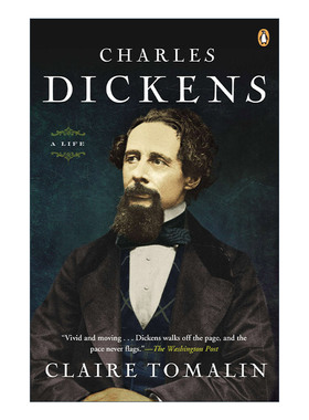 Charles Dickens: A Life 查尔斯·狄更斯传记 Claire Tomalin