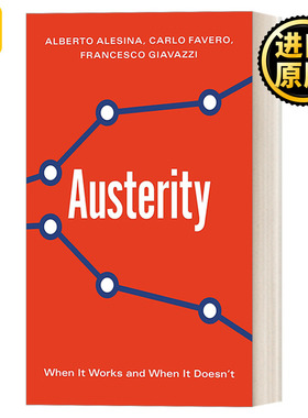 Austerity 增税VS减支 财政困境下的政策选择 精装 哈佛大学政治经济学教授Alberto Alesina