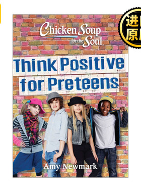 英文原版 Chicken Soup for the Soul: Think Positive for Preteens
