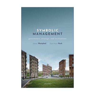 英文原版 Symbolic Management 管理象征论 治理 战略与体系 精装 英文版 进口英语原版书籍